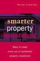 Smarter Property Investment: Ways to Make More Out of Residential Property Investment