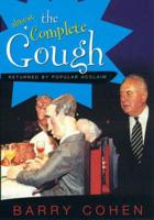 The Almost Complete Gough