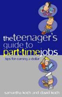 The Teenager's Guide to Part-Time Jobs