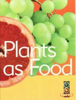 Plants As Food (Go Facts Plants)