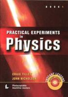 Practical Experiments in Physics, Book 1