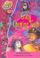 Crazy Chewing Gum