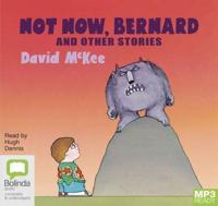 Not Now, Bernard and Other Stories
