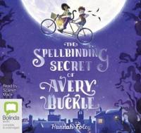 The Spellbinding Secret of Avery Buckle