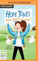 Hope Jones Will Not Eat Meat