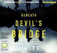 Beneath Devil's Bridge