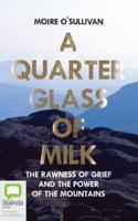 A Quarter Glass of Milk