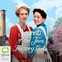 Secrets of the Jam Factory Girls