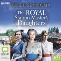 The Royal Station Master's Daughters