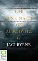 The Music Maker of Auschwitz IV