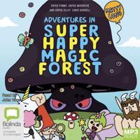 Adventures in Super Happy Magic Forest