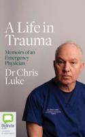 A Life in Trauma