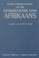 Nuwe Perspektiewe Op Die Geskiedenis Van Afrikaans