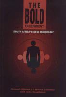 The Bold Experiment - South Africa's New Democracy