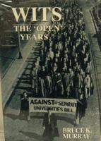 Wits, the ""Open"" Years