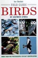 Field Guide to the Birds of Southern Africa