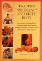 Tina Otte's Pregnancy and Birth Book