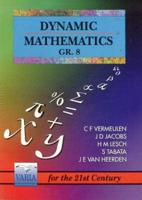 Dynamic Mathematices. STD 6 / Gr 8