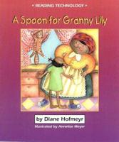 A Spoon for Granny Lily Gr 1