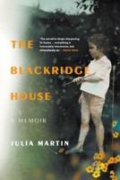 THE BLACKRIDGE HOUSE -  A Memoir