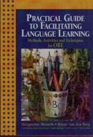 Practical Guide to Language Teaching: Methods, Activities and Techniques