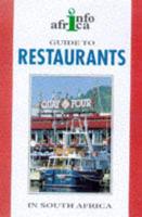 A Guide to Restaurants in South Africa 1998/99