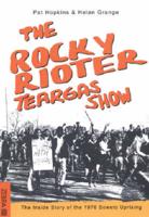 The Rocky Rioter Teargas Show