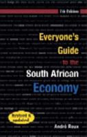 Everyone's Guide to the South African Economy
