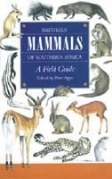 Smithers' Mammals of Southern Africa