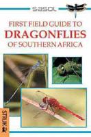 First Field Guide to Dragonflies of Southern Africa