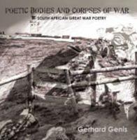 Poetic Bodies and Corpses of War