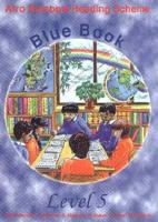 Afro Rainbow Reading Scheme. Blue Book Level 5
