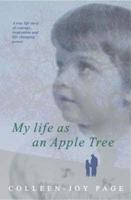 My Life As an Apple Tree