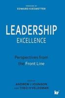 LEADERSHIP EXCELLENCE: Perspectives from the Front Line