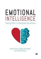 Emotional Intelligence : Tipping Point in Workplace Excellence