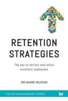 Retention Strategies: The key to attract and retain excellent employees