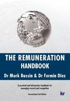 The Remuneration Handbook - 2nd International Edition: A practical and informative handbook for managing reward and recognition