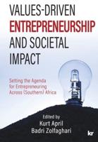 Values-Driven Entrepreneurship  And Societal Impact: Setting the Agenda for Entrepreneuring Across (Southern) Africa