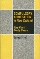Compulsory Arbitration in New Zealand