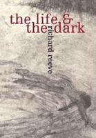 The Life and the Dark