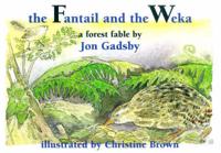 The Fantail and the Weka
