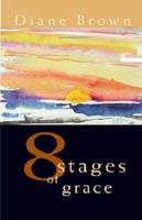Eight Stages of Grace
