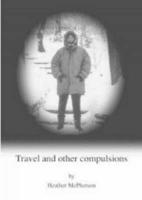 Travel and Other Compulsions