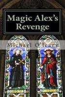 Magic Alex's Revenge