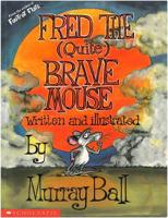Fred, the (Quite) Brave Mouse
