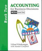 Accounting for Business Decisions NCEA Level One - Book 2