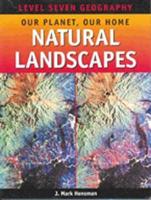 Natural Landscapes. Level 7 - Geography