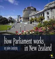 How Parliament Works in New Zealand