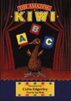 Amazing Kiwi Series: The Amazing Kiwi ABC