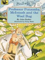 Professor Ponsonby, McIntosh and the Wool Bug